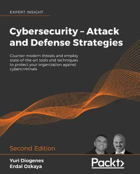 Diogenes / Ozkaya |  Cybersecurity – Attack and Defense Strategies | eBook | Sack Fachmedien