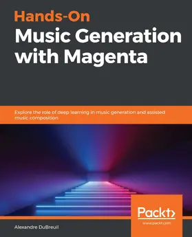 DuBreuil |  Hands-On Music Generation with Magenta | eBook | Sack Fachmedien