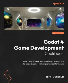 Johnson |  Godot 4 Game Development Cookbook | eBook | Sack Fachmedien