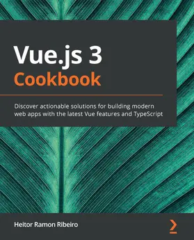 Ribeiro |  Vue.js 3 Cookbook. | eBook | Sack Fachmedien