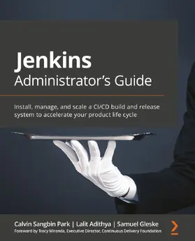 Sangbin Park / Adithya / Gleske |  Jenkins Administrator's Guide | eBook | Sack Fachmedien