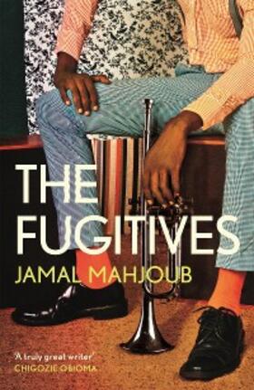 Mahjoub |  The Fugitives | eBook | Sack Fachmedien