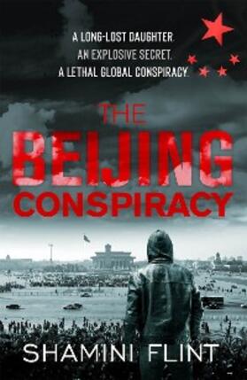Flint |  The Beijing Conspiracy | eBook | Sack Fachmedien