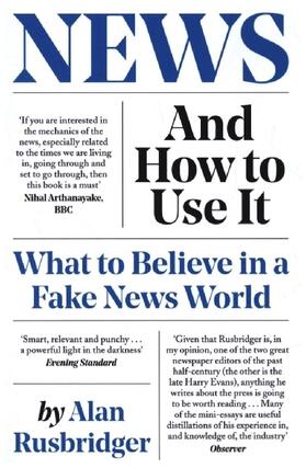 Rusbridger |  News and How to Use It | Buch |  Sack Fachmedien