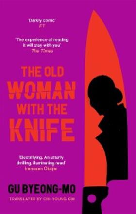 Byeong-Mo |  The Old Woman With the Knife | eBook | Sack Fachmedien