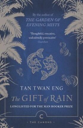 Eng |  The Gift of Rain | eBook | Sack Fachmedien