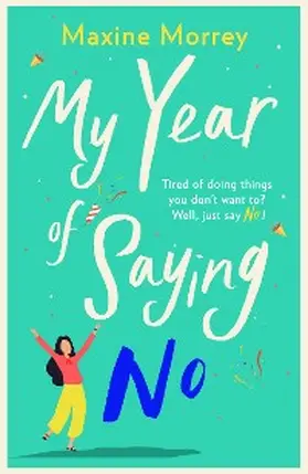 Morrey |  My Year of Saying No | eBook | Sack Fachmedien