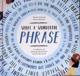 Montoya / Edwards |  What a Wonderful Phrase | Buch |  Sack Fachmedien