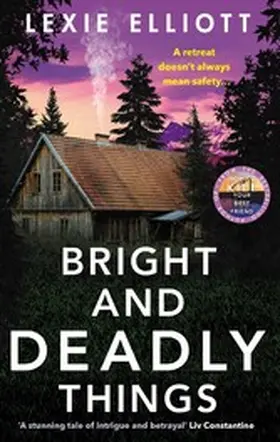 Elliott |  Bright and Deadly Things | eBook | Sack Fachmedien