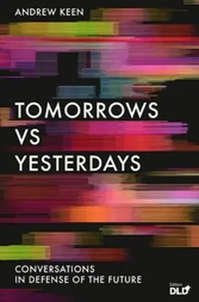 Keen |  Tomorrows Versus Yesterdays | eBook | Sack Fachmedien