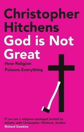 Hitchens |  God Is Not Great | Buch |  Sack Fachmedien