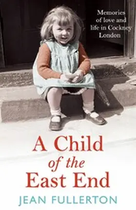 Fullerton |  A Child of the East End | eBook | Sack Fachmedien