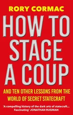 Cormac |  How To Stage A Coup | eBook | Sack Fachmedien