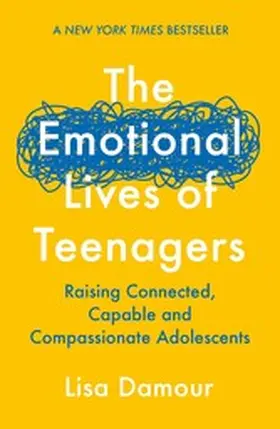 Damour |  The Emotional Lives of Teenagers | eBook | Sack Fachmedien
