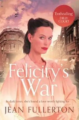 Fullerton |  Felicity's War | eBook | Sack Fachmedien