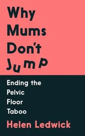 Ledwick |  Why Mums Don't Jump | eBook | Sack Fachmedien