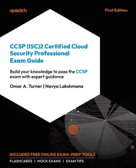 Turner / Lakshmana |  CCSP (ISC)2 Certified Cloud Security Professional Exam Guide | eBook | Sack Fachmedien