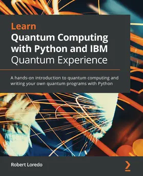 Loredo |  Learn Quantum Computing with Python and IBM Quantum Experience | eBook | Sack Fachmedien