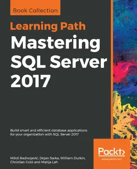 Milos Radivojevic / Radivojevic / Sarka |  Mastering SQL Server 2017 | eBook | Sack Fachmedien