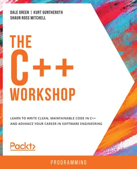 Green / Guntheroth / Ross Mitchell |  The C++ Workshop | eBook | Sack Fachmedien