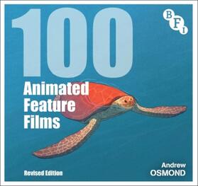 Osmond | 100 Animated Feature Films | Buch | 978-1-83902-442-9 | sack.de