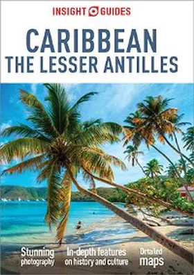 Guides |  Insight Guides Caribbean: The Lesser Antilles (Travel Guide eBook) | eBook | Sack Fachmedien