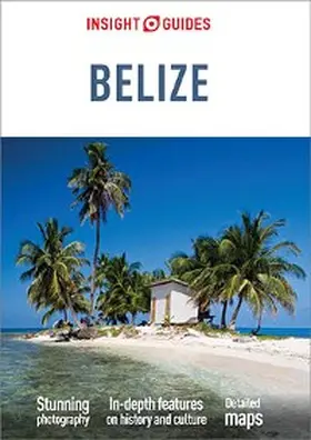 Guides |  Insight Guides Belize (Travel Guide eBook) | eBook | Sack Fachmedien