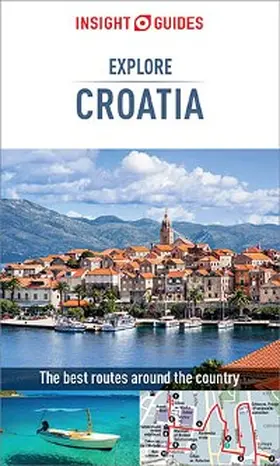 Guides |  Insight Guides Explore Croatia (Travel Guide eBook) | eBook | Sack Fachmedien