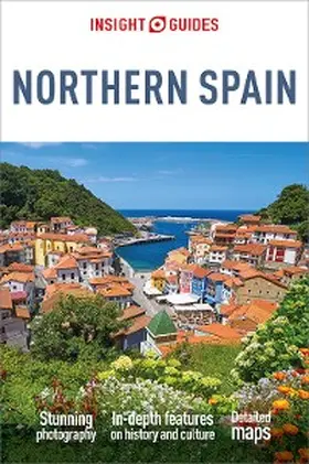 Guides |  Insight Guides Northern Spain: Travel Guide eBook | eBook | Sack Fachmedien