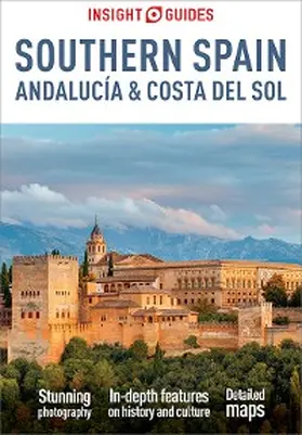 Guides |  Insight Guides Southern Spain, Andalucía & Costa del Sol: Travel Guide eBook | eBook | Sack Fachmedien