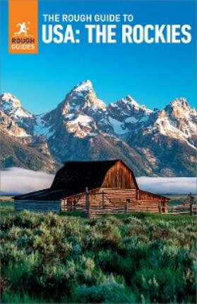 Guides |  The Rough Guide to The USA: The Rockies (Travel Guide eBook) | eBook | Sack Fachmedien