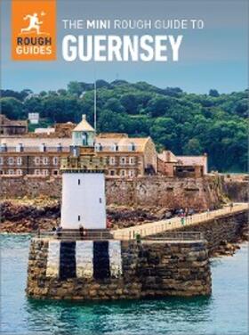 Guides |  The Mini Rough Guide to Guernsey (Travel Guide eBook) | eBook | Sack Fachmedien