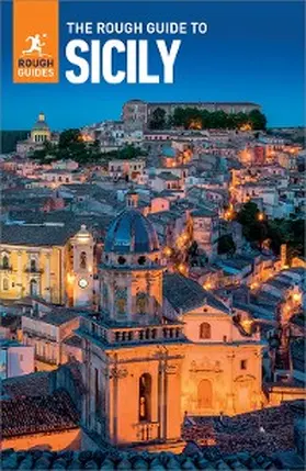 Guides |  The Rough Guide to Sicily: Travel Guide eBook | eBook | Sack Fachmedien