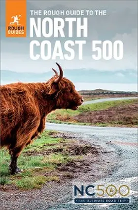 Guides |  The Rough Guide to the North Coast 500: Compact Travel Guide eBook | eBook | Sack Fachmedien