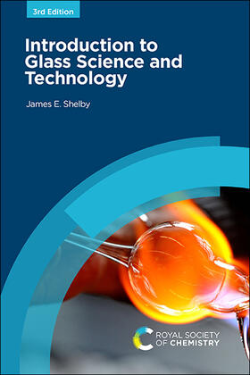 Shelby | Introduction to Glass Science and Technology | Buch | 978-1-83916-141-4 | sack.de