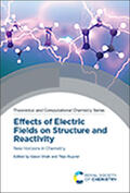 Shaik / Stuyver |  Effects of Electric Fields on Structure and Reactivity | Buch |  Sack Fachmedien