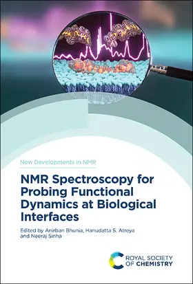 Bhunia / Atreya / Sinha | NMR Spectroscopy for Probing Functional Dynamics at Biological Interfaces | Buch | 978-1-83916-209-1 | sack.de