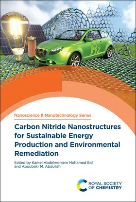 Eid / Abdullah | Carbon Nitride Nanostructures for Sustainable Energy Production and Environmental Remediation | Buch | 978-1-83916-213-8 | www.sack.de