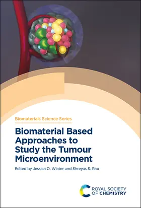 Winter / Rao | Biomaterial Based Approaches to Study the Tumour Microenvironment | Buch | 978-1-83916-284-8 | www.sack.de