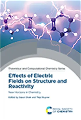Shaik / Stuyver |  Effects of Electric Fields on Structure and Reactivity | eBook | Sack Fachmedien