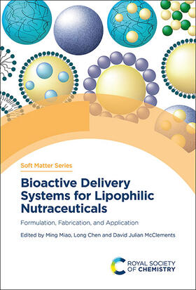 Miao / Chen / McClements |  Bioactive Delivery Systems for Lipophilic Nutraceuticals | Buch |  Sack Fachmedien