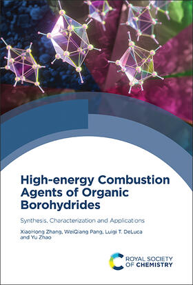 Zhang / Pang / DeLuca | High-Energy Combustion Agents of Organic Borohydrides | Buch | 978-1-83916-713-3 | sack.de