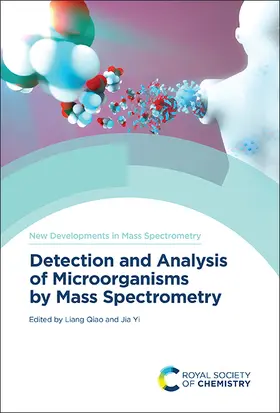 Qiao / Yi | Detection and Analysis of Microorganisms by Mass Spectrometry | Buch | 978-1-83916-763-8 | sack.de