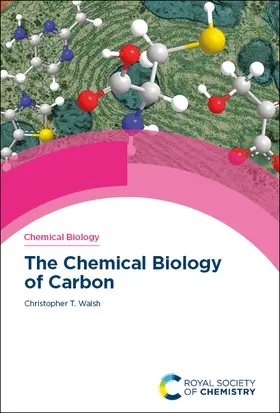 Walsh |  Chemical Biology of Carbon | Buch |  Sack Fachmedien