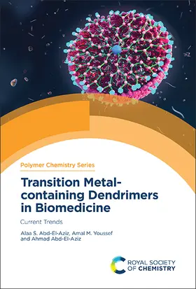 Abd-El-Aziz / Youssef |  Transition Metal-Containing Dendrimers in Biomedicine | Buch |  Sack Fachmedien