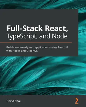 Choi |  Full-Stack React, TypeScript, and Node | eBook | Sack Fachmedien