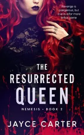 Carter |  The Resurrected Queen | eBook | Sack Fachmedien
