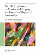 Ruggeri / Limante / Pogorelcnik Vogrinc |  The EU Regulations on Matrimonial Property and Property of Registered Partnerships | Buch |  Sack Fachmedien