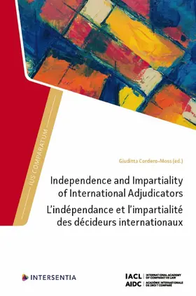 Cordero-Moss |  Independence and Impartiality of International Adjudicators | Buch |  Sack Fachmedien