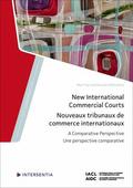 Yip / Rühl |  New International Commercial Courts | Buch |  Sack Fachmedien